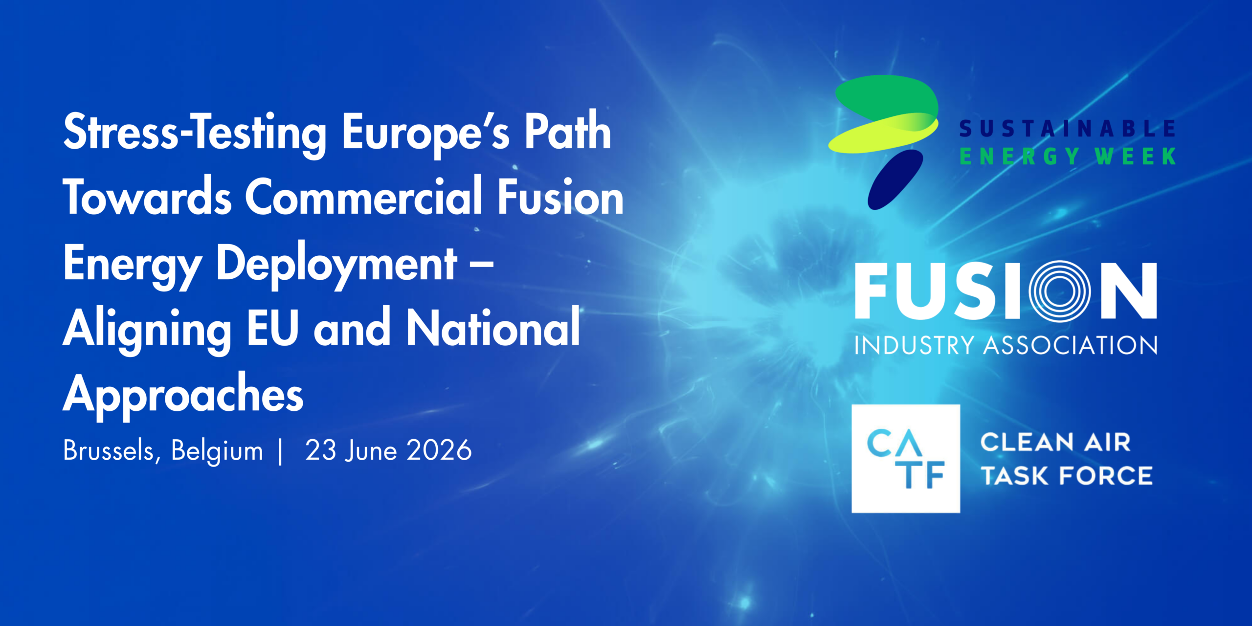 Stress-Testing Europe’s Path Towards Commercial Fusion Energy Deployment – Aligning EU and National Approaches